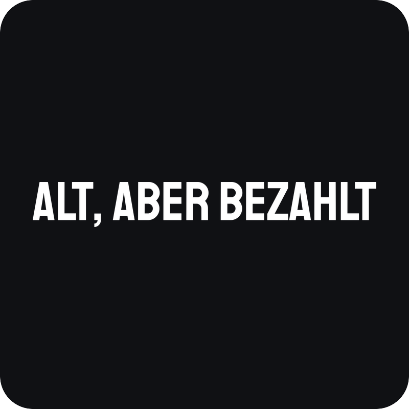 Nálepka Alt, aber bezahlt Nálepka Alt, aber bezahlt - rezaná nálepka na auto