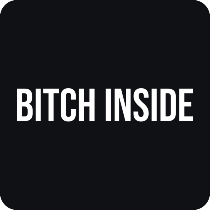 Bitch Inside - rezaná nálepka na auto