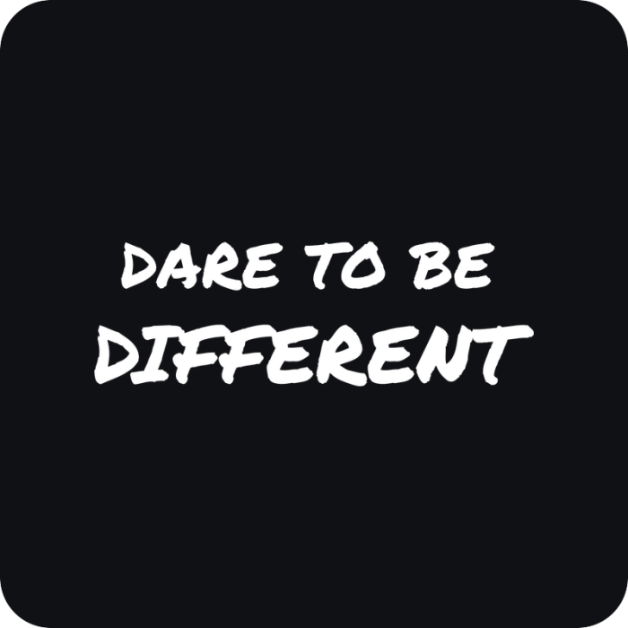 Dare To Be Different - rezaná nálepka na auto