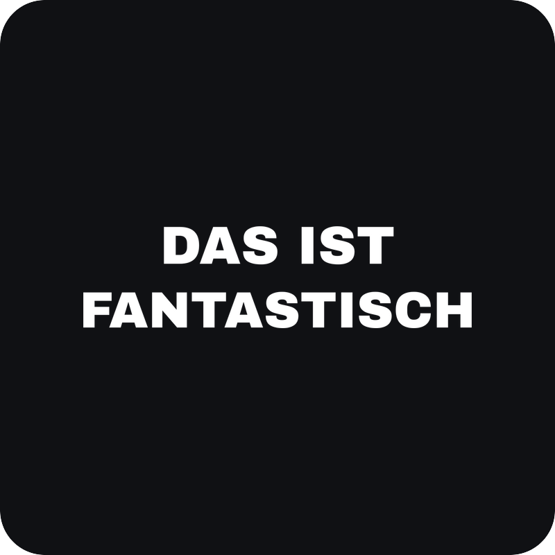 Das ist fantastisch Das ist fantastisch - rezaná nálepka na auto