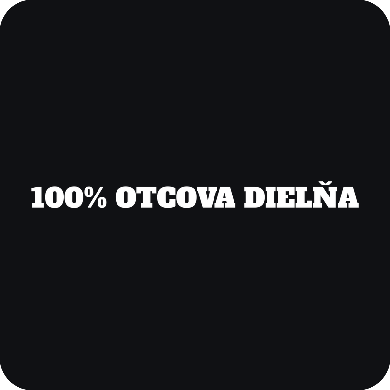100% otcova dielňa - nálepka na auto 100% otcova dielňa - rezaná nálepka na auto