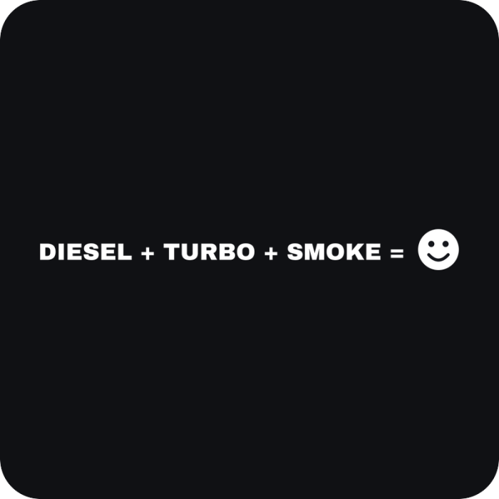 Diesel + Turbo + Smoke = Smile - rezaná nálepka na auto