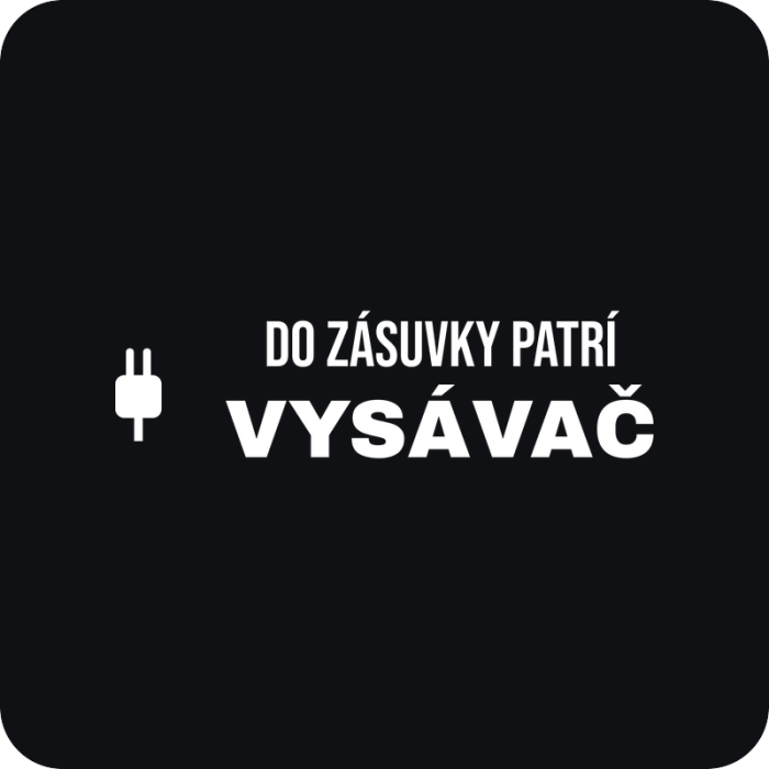 Do zásuvky patrí vysávač - rezaná nálepka na auto