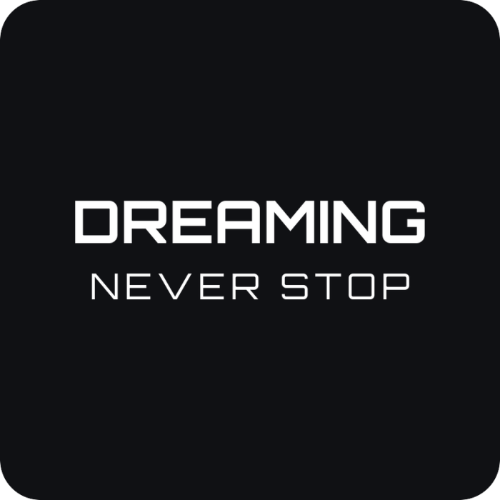 Dreaming Never Stop - rezaná nálepka na auto
