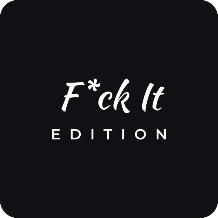 F*ck It edition - rezaná nálepka na auto