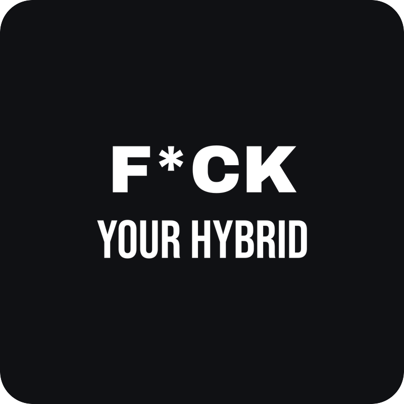F*ck Your Hybrid F*ck Your Hybrid - rezaná nálepka na auto