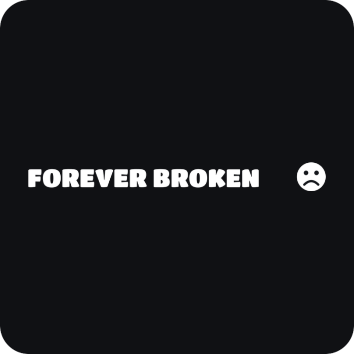 Forever Broken - rezaná nálepka na auto