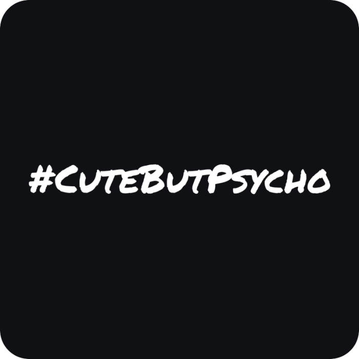 #CuteButPsycho - rezaná nálepka na auto