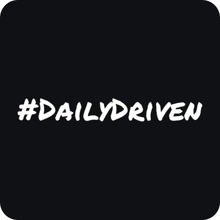 #DailyDriven - rezaná nálepka na auto