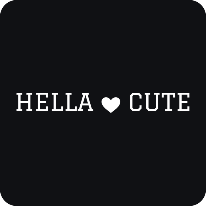 Hella Cute - rezaná nálepka na auto