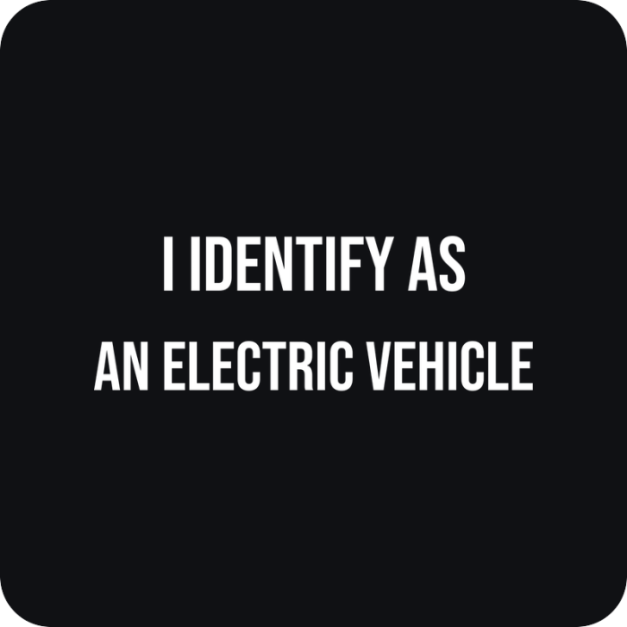 I Identify as an Electric Vehicle - rezaná nálepka na auto