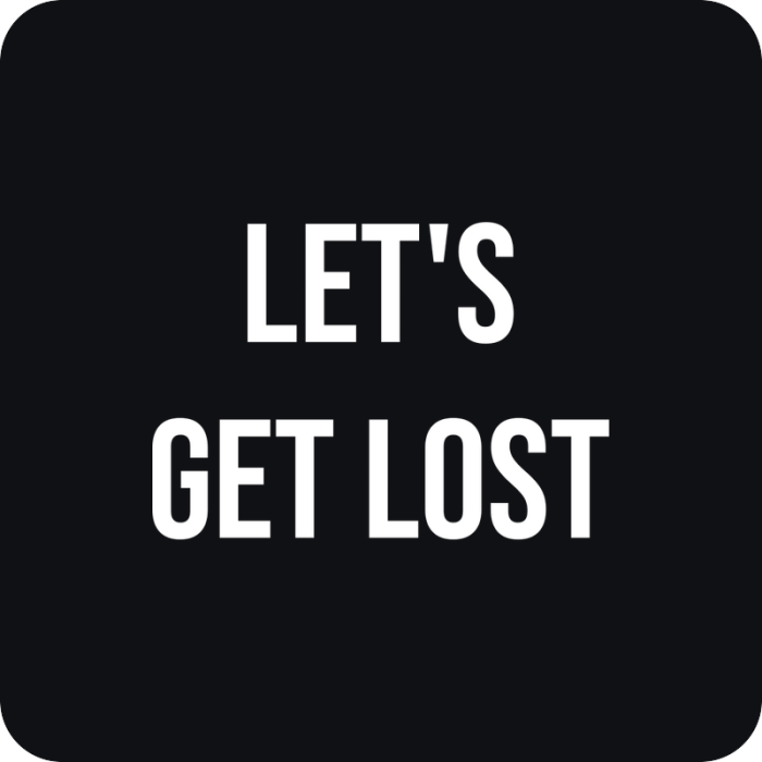 Nálepka Let's Get Lost - rezaná nálepka na auto