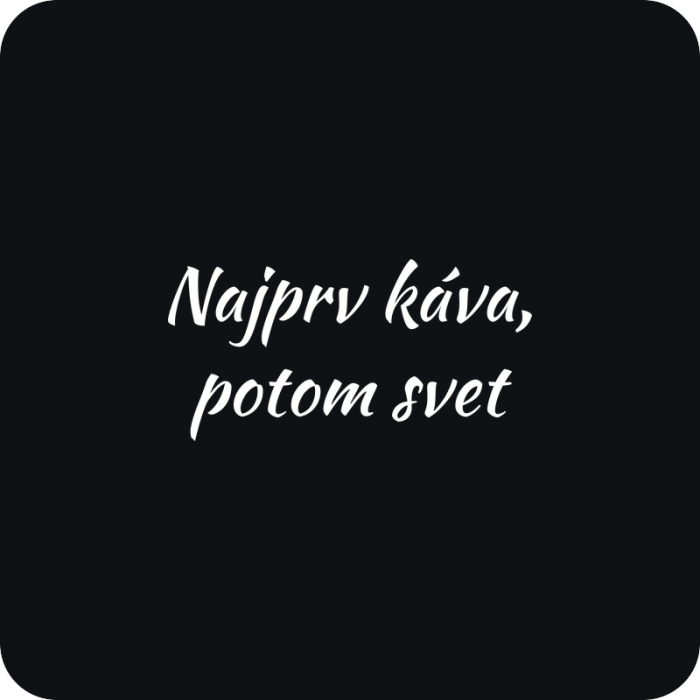 Nálepka Najprv káva, potom svet - rezaná nálepka na auto