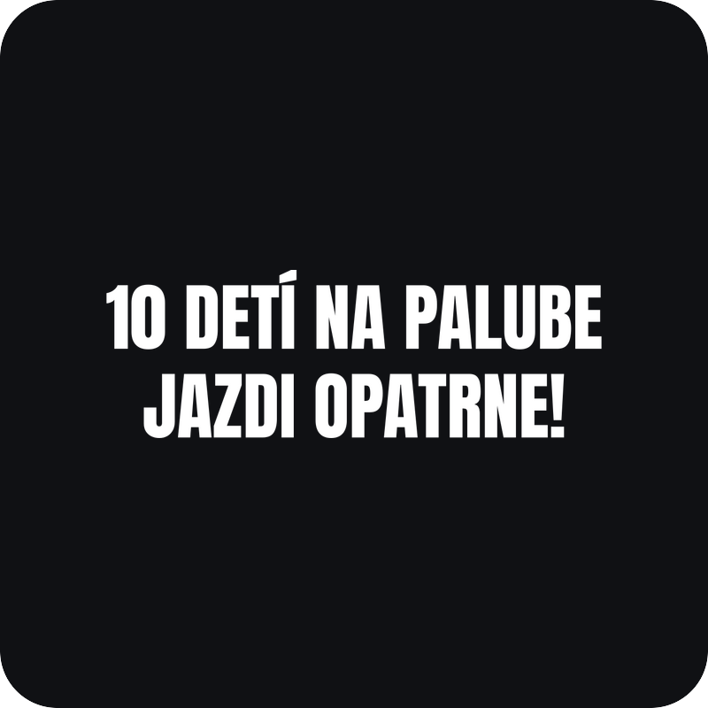 10 detí na palube 10 detí na palube - rezaná nálepka na auto