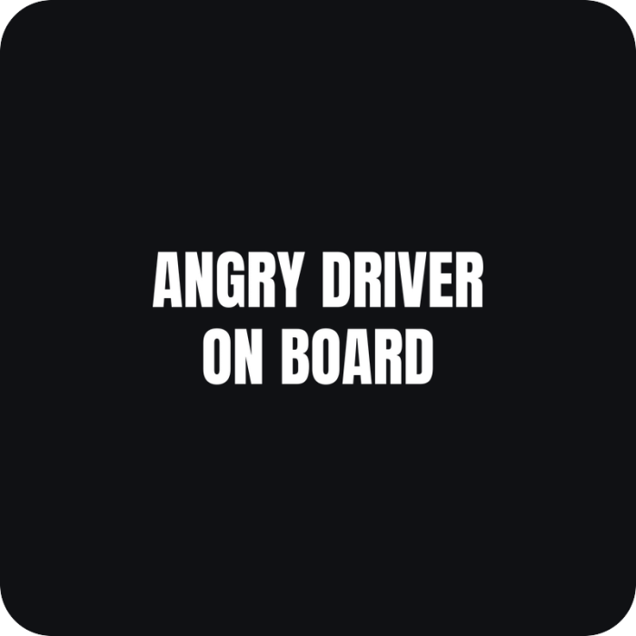 Angry Driver On Board - rezaná nálepka na auto