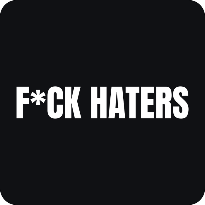 F*ck Haters - rezaná nálepka na auto