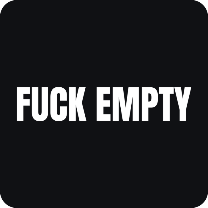 Fuck Empty - rezaná nálepka na auto