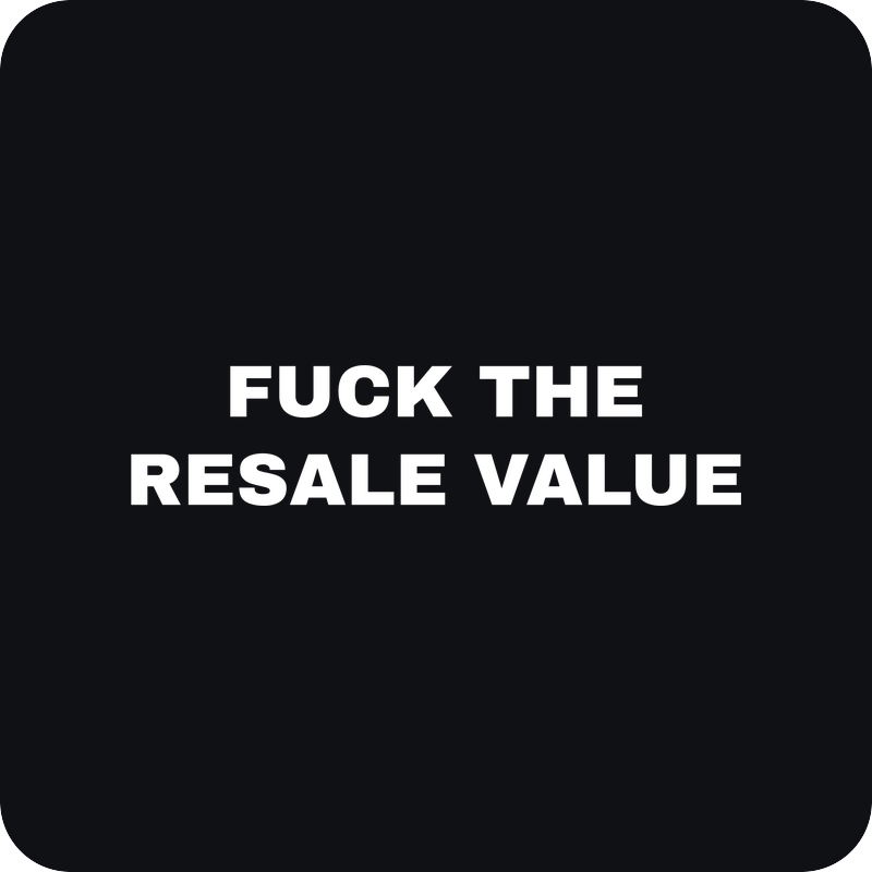 Fuck The Resale Value Fuck The Resale Value - rezaná nálepka na auto