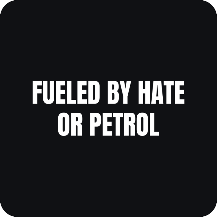 Fueled By Hate Or Petrol - rezaná nálepka na auto
