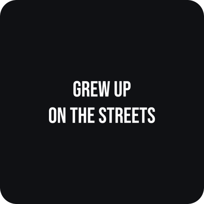 Grew Up On The Streets - rezaná nálepka na auto