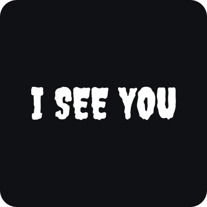 I See You - rezaná nálepka na auto