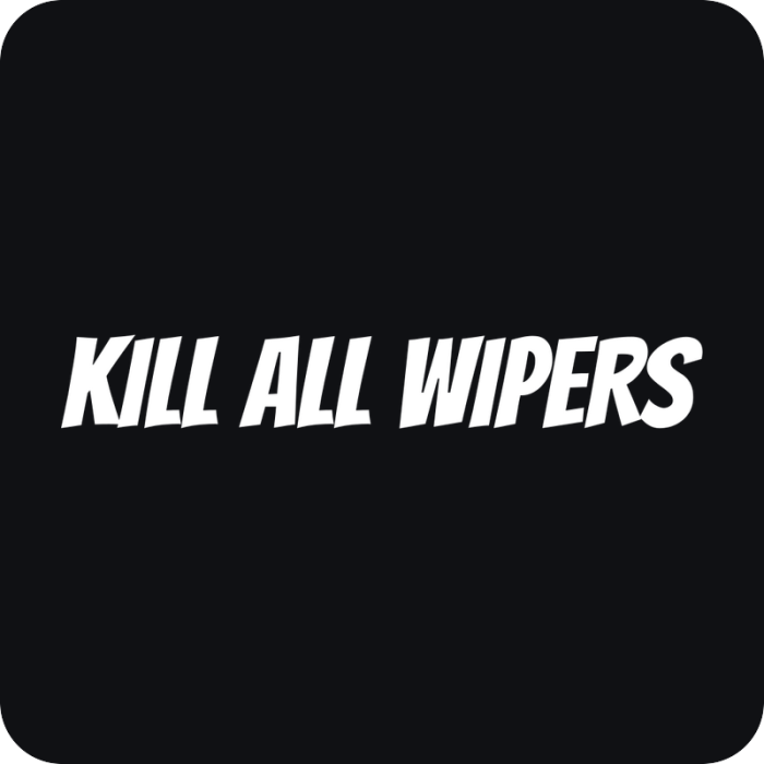 Kill All Wipers - rezaná nálepka na auto