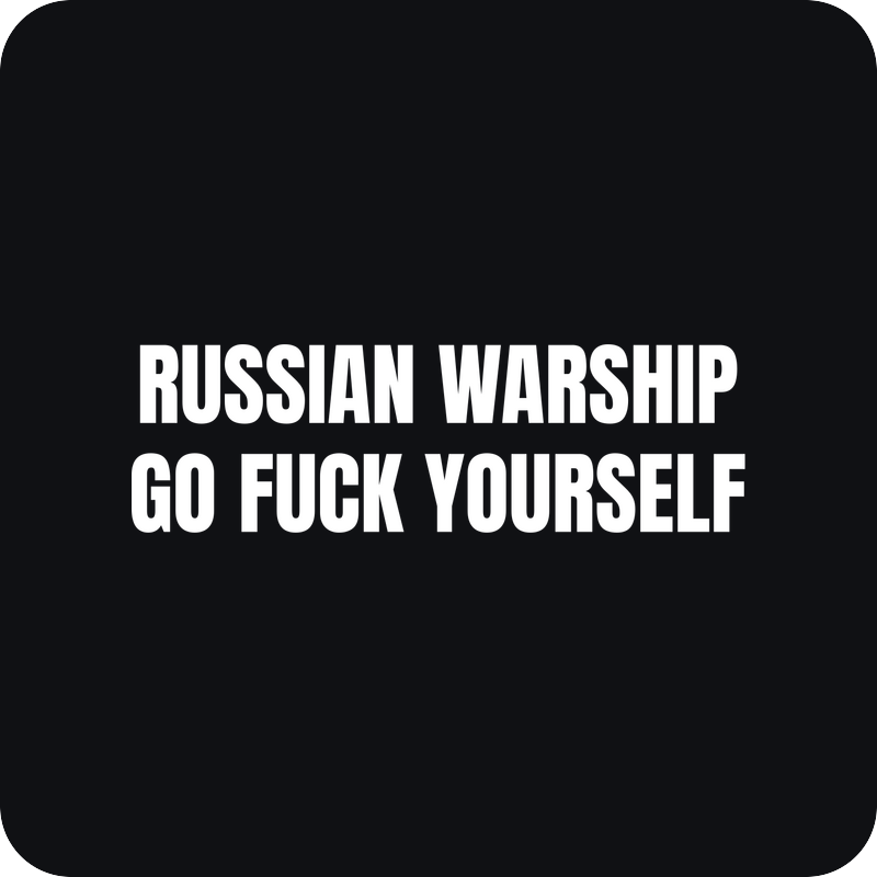 Russian Warship Go Fuck Yourself Russian Warship Go Fuck Yourself - rezaná nálepka na auto