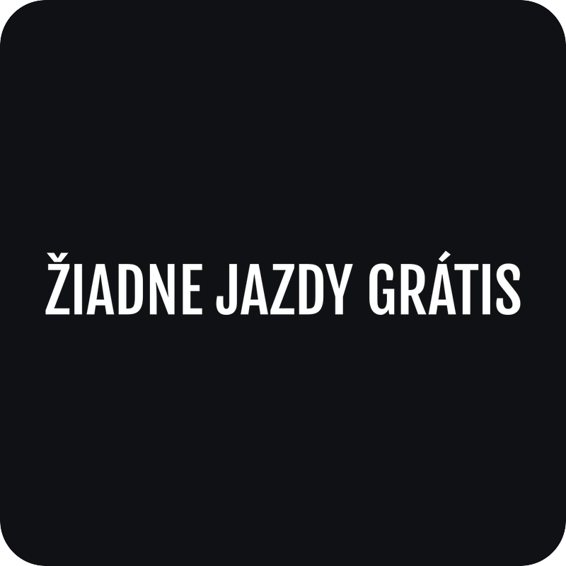 Žiadne jazdy grátis Žiadne jazdy grátis - rezaná nálepka na auto