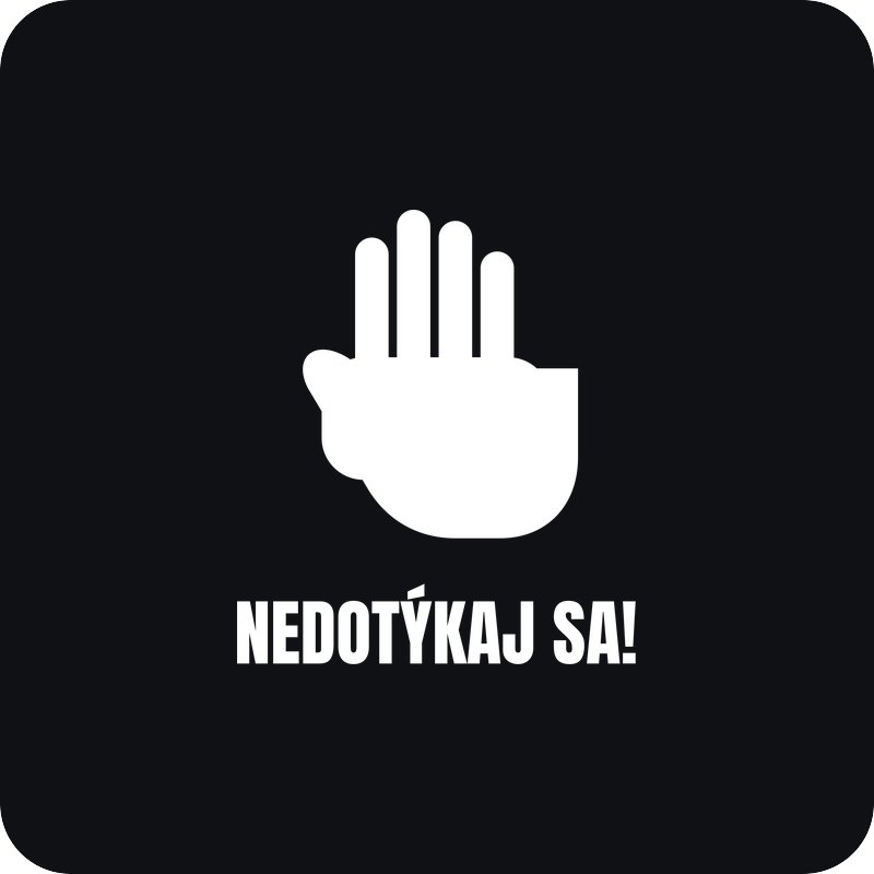 Nedotýkaj sa! Nedotýkaj sa! - rezaná nálepka na auto
