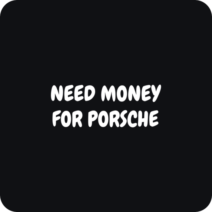 Need Money for Porsche - rezaná nálepka na auto
