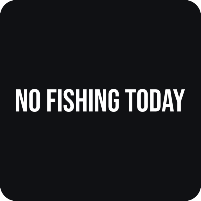 Nálepka No Fishing Today - rezaná nálepka na auto