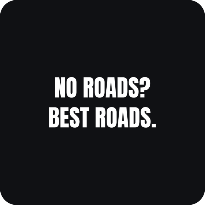 Nálepka No Roads? Best Roads. - rezaná nálepka na auto