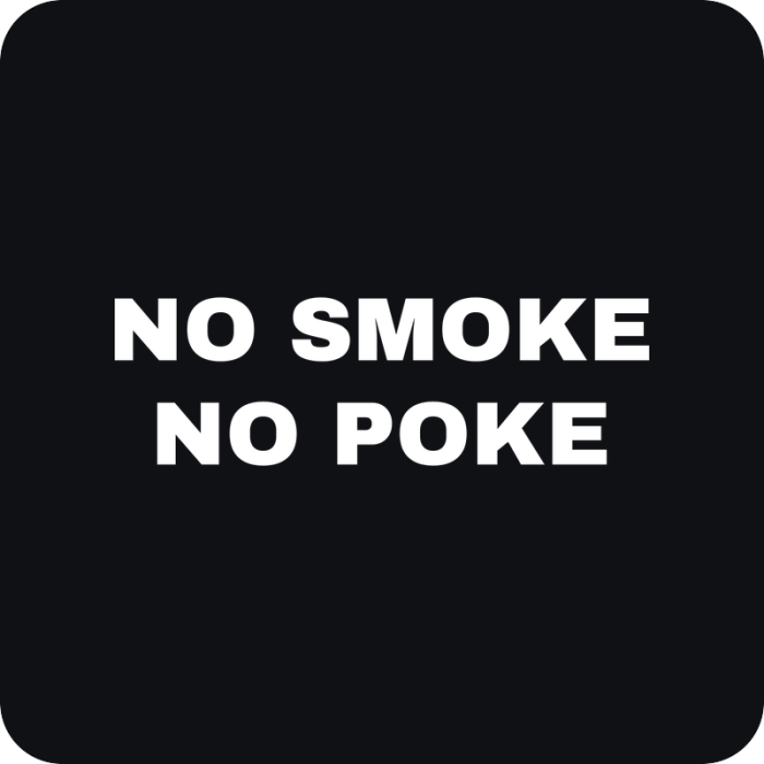 No Smoke, No Poke - rezaná nálepka na auto
