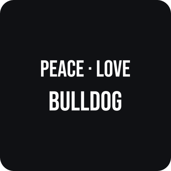 Nálepka Peace Love Bulldog - rezaná nálepka na auto