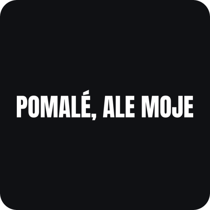Nálepka Pomalé, ale moje - rezaná nálepka na auto
