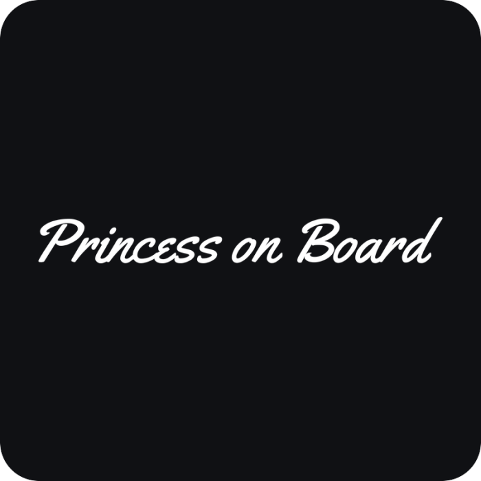 Nálepka Princess on Board - rezaná nálepka na auto
