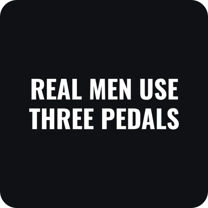 Nálepka Real Men Use Three Pedals - rezaná nálepka na auto