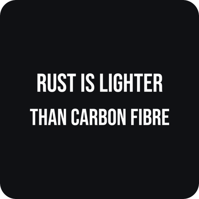 Rust Is Lighter Than Carbon Fibre - rezaná nálepka na auto