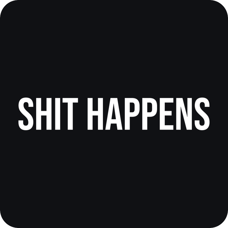 Shit Happens Shit Happens - rezaná nálepka na auto