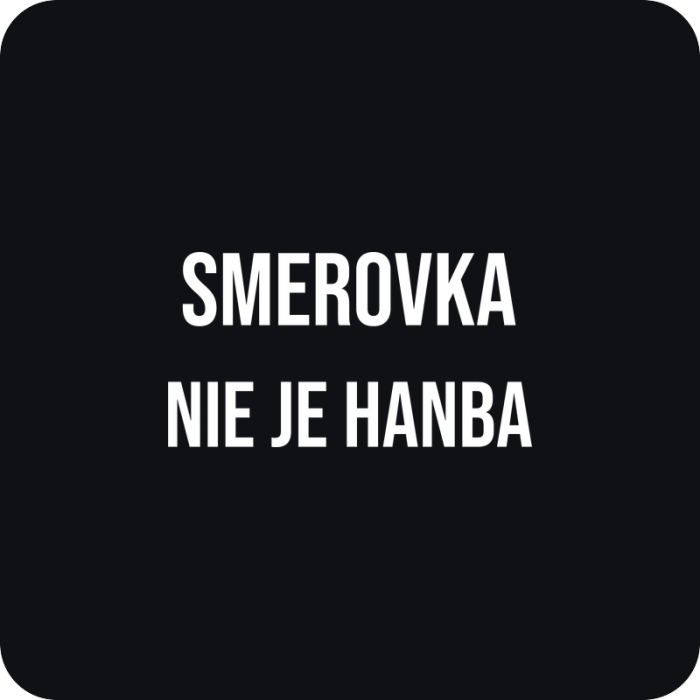 Nálepka Smerovka nie je hanba - rezaná nálepka na auto