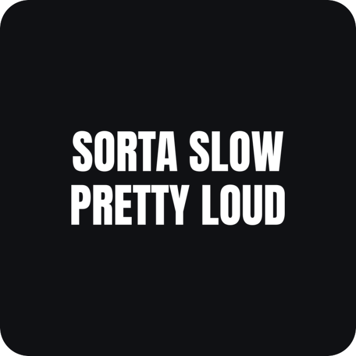 Nálepka Sorta Slow Pretty Loud - rezaná nálepka na auto