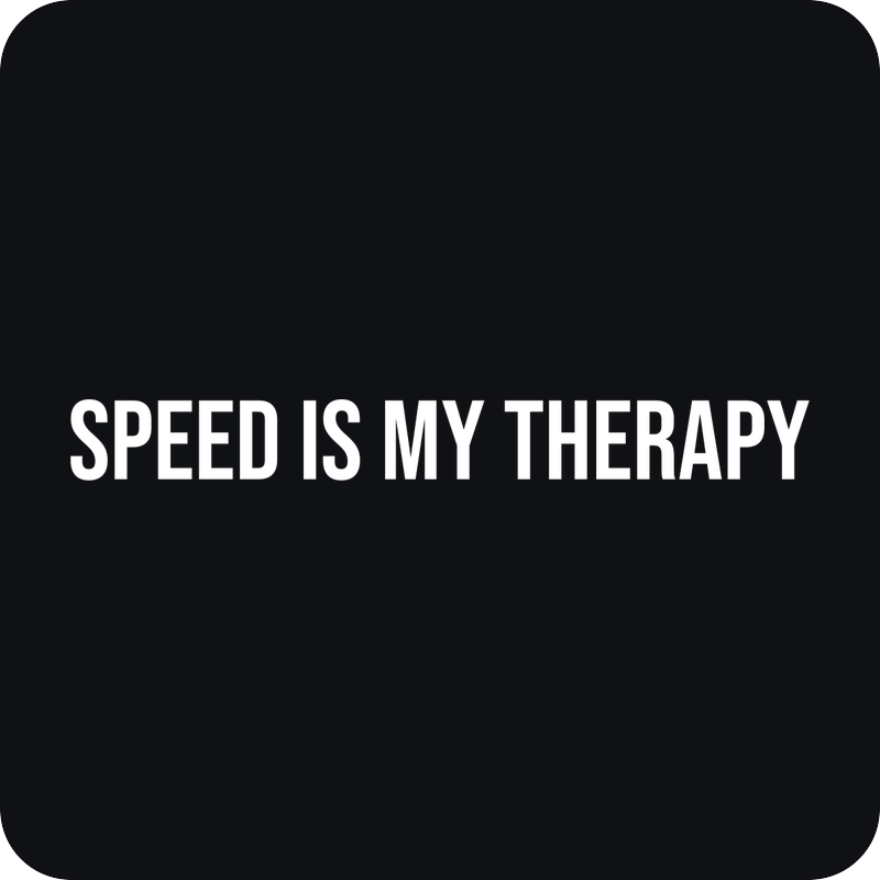 Speed Is My Therapy Speed Is My Therapy - rezaná nálepka na auto