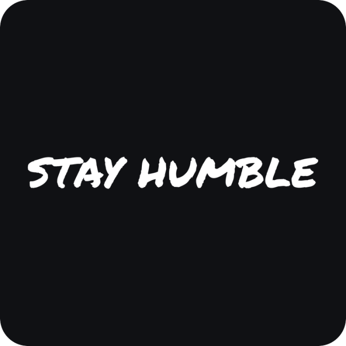 Stay Humble - rezaná nálepka na auto