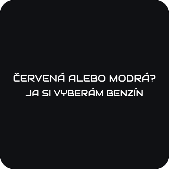 Červená alebo modrá? Vyberám si benzín - rezaná nálepka na auto