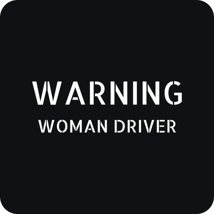 Warning: Woman Driver - rezaná nálepka na auto